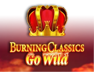 Burning Classics Go Wild